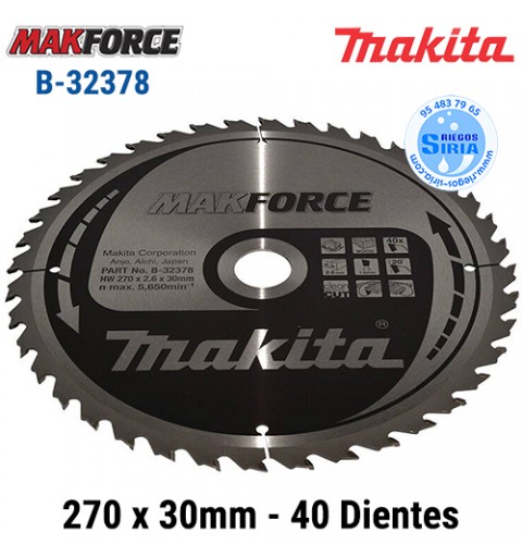 Disco Makita Makforce 270 x 30mm 40 Dientes B-32378