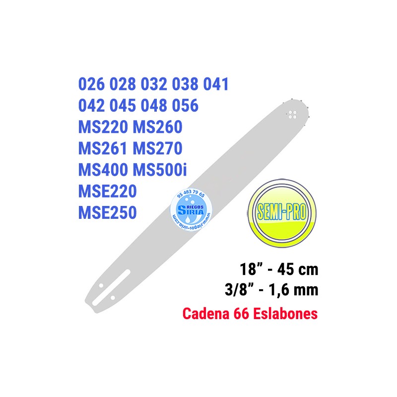Espada SemiPro 3/8" 1,6mm 45cm adap 026 028 038 MS220 MS260 MS261 MS270 MS400 MSE220 MSE250 120099