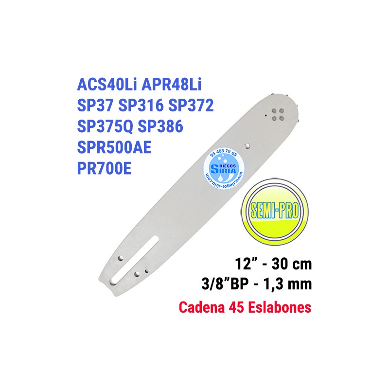 Espada SemiPro 3/8"BP 1,3mm 30cm adap ACS40Li APR48Li SP37 SP316 SP372 SP375Q SP386 SPR500AE PR700E 120783