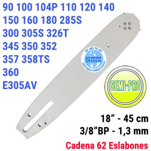 Espada SemiPro 3/8"BP 1,3mm 45cm adap 90 100 104P 110 120 140 150 160 180 285S 300 305S 326T 345 350 352 357 358TS 360 E305AV...