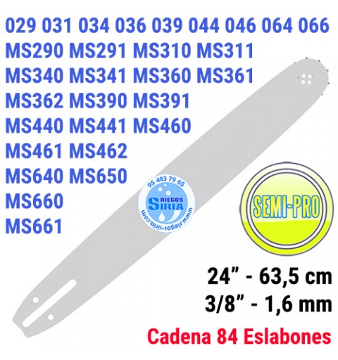 Espada SemiPro 3/8" 1,6mm 63,5cm adap MS290 MS291 MS340 MS341 MS360 MS361 MS390 MS391 MS440 MS441 MS460 MS461 MS462 MS660 MS6...