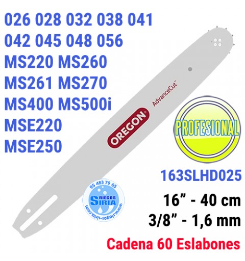 Espada Oregon 163SLHD025 3/8" 1,6mm 40cm adap 026 028 038 MS220 MS260 MS261 MS270 MS400 MSE220 MSE250 120603