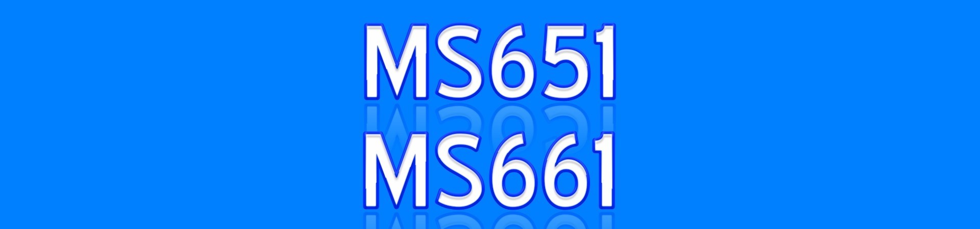 MS651 MS661