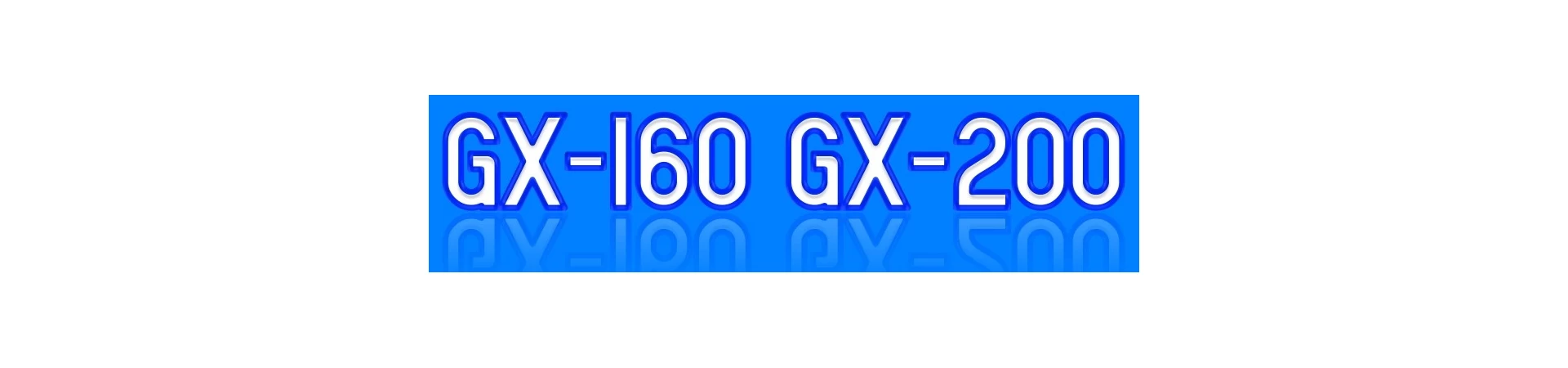 GX160 GX200