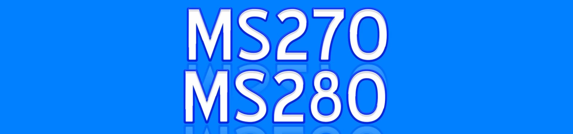 MS270 MS280