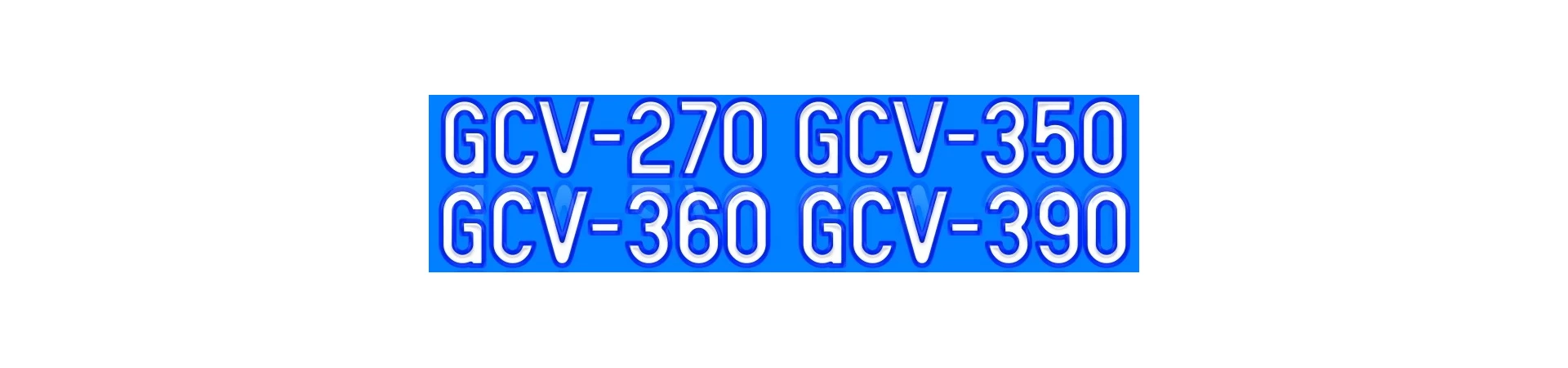GCV270 GCV350 GCV360 GCV390