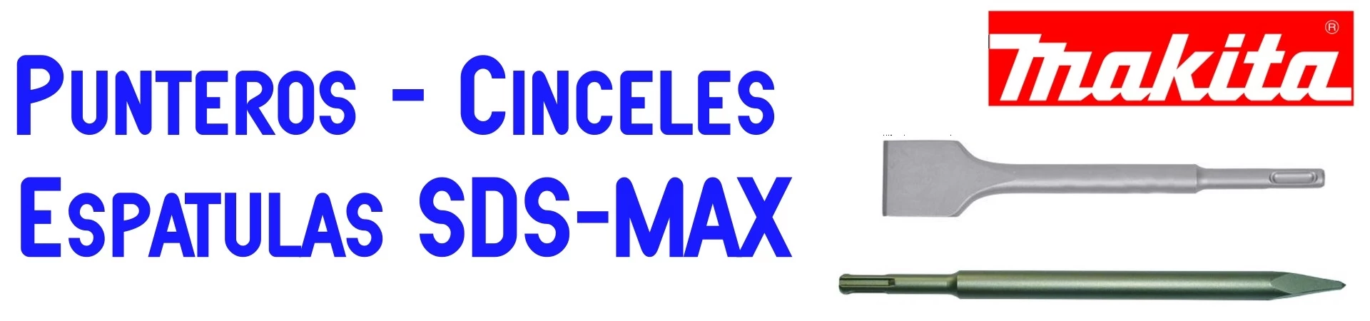 Punteros y Cinceles SDS-MAX
